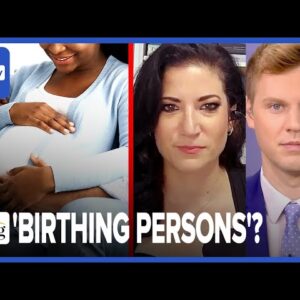 NYC REPLACES 'Mother' With 'Birthing Persons', MAJORITY Of Dems DON'T BELIEVE Men Can Conceive: Poll