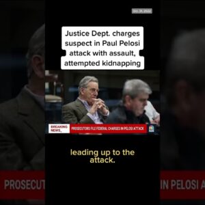 #DOJ Charges Suspect In #PaulPelosi Attack With Assault, Attempted Kidnapping