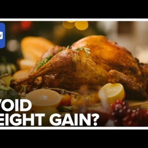 According To Experts: How To Avoid Holiday Weight Gain (For Humans)