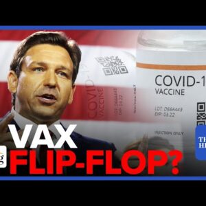 DeSantis Appears To FLIP-FLOP On Covid Vaccine, Aiming To TAKE Trump’s Base?