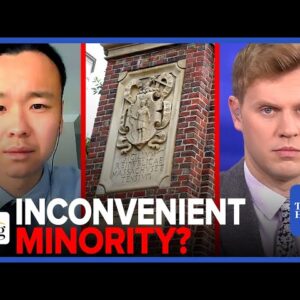 Robby Soave: Asians Advised 'Don't DECLARE Race' On College Applications, Harvard Policies To BLAME