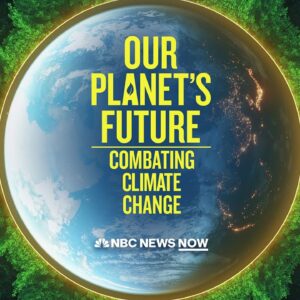 Our Planet’s Future: Combatting Climate Change