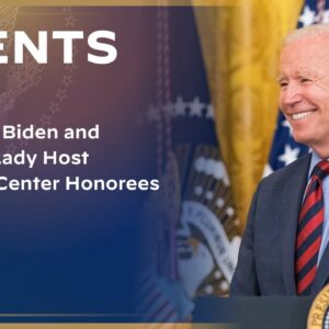 President Biden and the First Lady Host Kennedy Center Honorees