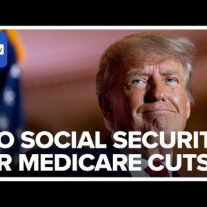 Trump: ‘Under No Circumstances’ Should Republicans Cut Social Security Or Medicare