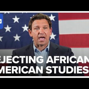 DeSantis Sparks Outrage With Rejection Of African American Studies Class