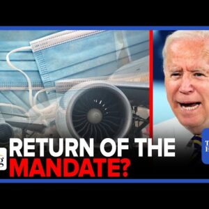 Biden DOJ Wants MASK MANDATES Back On Airplanes. Are 'Hygiene Laws' Helpful?: Brie & Robby
