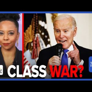 Briahna Joy Gray: RICH ELITES Are Waging A Class War Against YOU