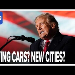 Trump Backs Flying Cars, Calls For ‘New Cities’ In Campaign Video