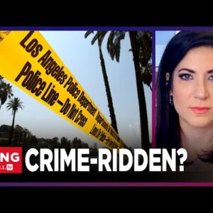 Batya Ungar-Sargon: Behind Los Angeles' DANGEROUS New Crime Plan