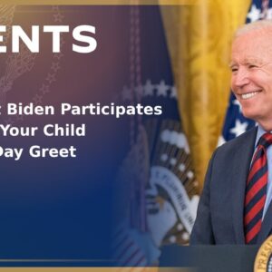 President Biden Participates in a Take Your Child to Work Day Greet