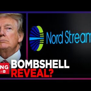 Trump NORDSTREAM REVEAL? Frmr Prez Claims To Know Who BLEW UP Pipeline, Say It Wasn't Russia
