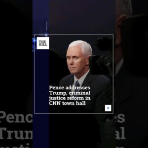 Pence Addresses Trump, Criminal Justice Reform In CNN Town Hall