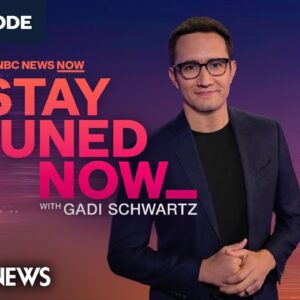 Stay Tuned NOW with Gadi Schwartz - June 19 | NBC News NOW