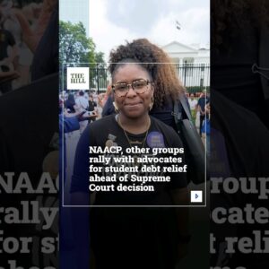 NAACP, Other Groups Rally With Advocates For Student Debt Relief Ahead Of Supreme Court Decision