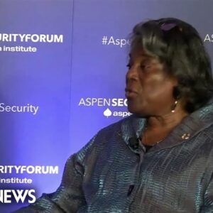 U.N. Ambassador Linda Thomas-Greenfield discusses foreign affairs at Aspen Security Forum