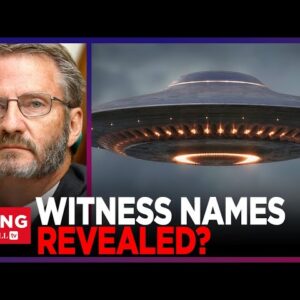 UFO HEARING: First-Hand Witnesses To Be Revealed At Next Week’s Hearing?