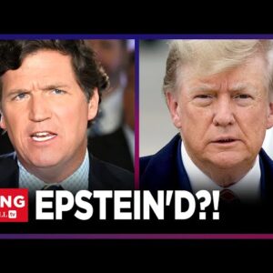 Trump EPSTEIN’D?! Tucker Carlson Asks Donald Whether Democrats Will Try to KILL HIM