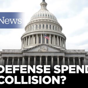 U.S. Legislators CLASH On DEFENSE SPENDING Bill; Senate Avoids Amendments To Strip Military Programs