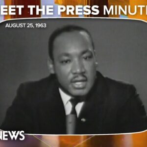 Meet the Press Minute: Dr. Martin Luther King Jr. previews the March on Washington