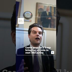 Gaetz Says He'll Keep Bringing Up Vote To OUST McCarthy