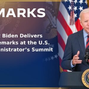 President Biden Delivers Virtual Remarks at the U.S. Fire Administrator’s Summit