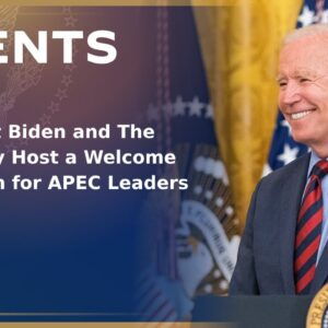 President Biden and the First Lady Host a Welcome Reception for APEC Leaders