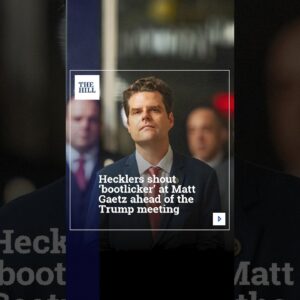 Hecklers Shout 'Bootlicker' At Matt Gaetz Ahead Of The Trump Meeting